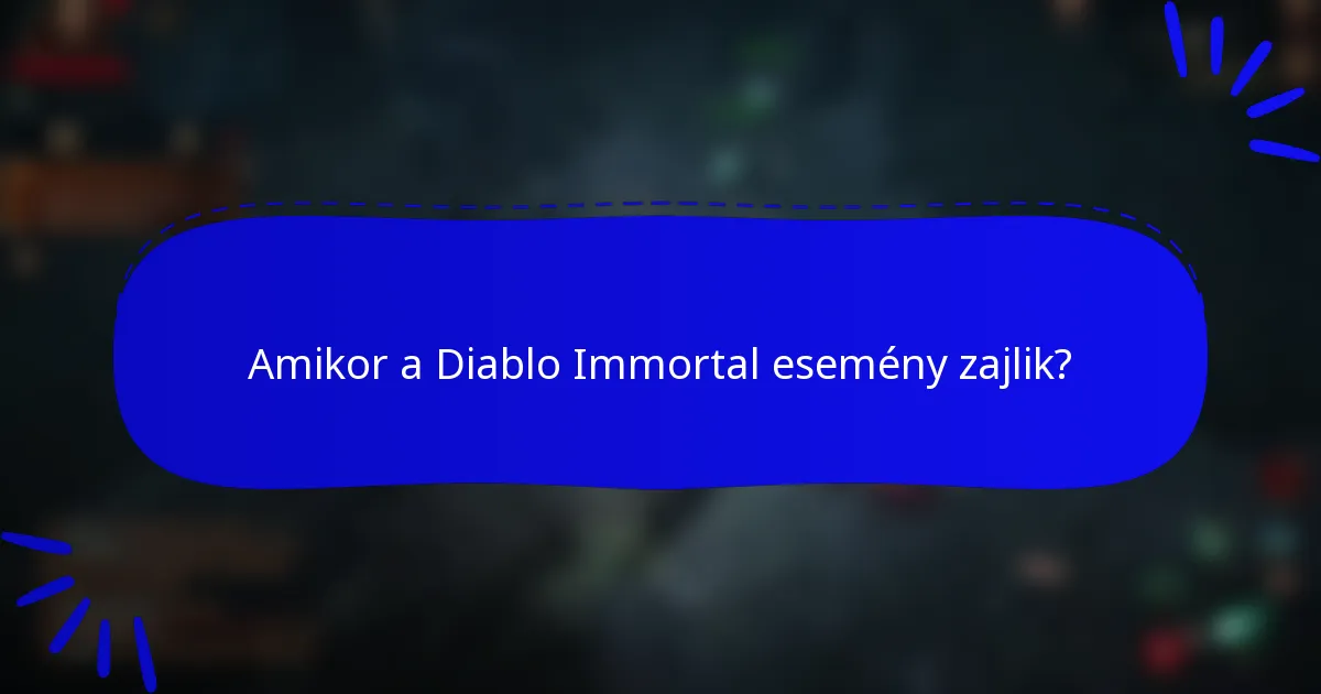 Amikor a Diablo Immortal esemény zajlik?
