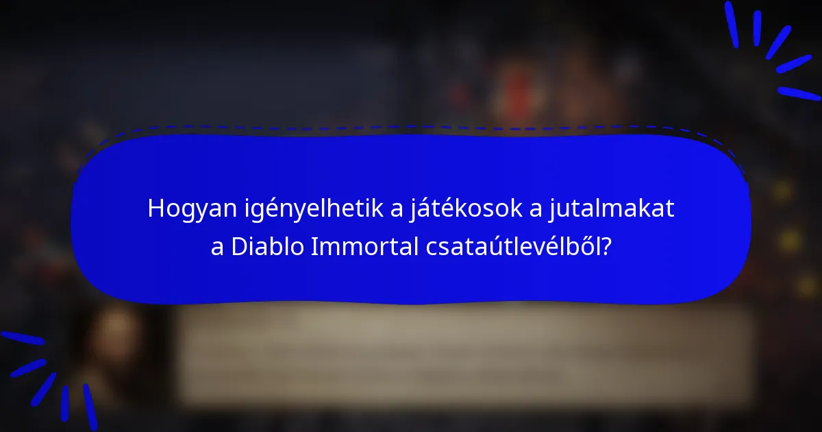Hogyan igényelhetik a játékosok a jutalmakat a Diablo Immortal csataútlevélből?