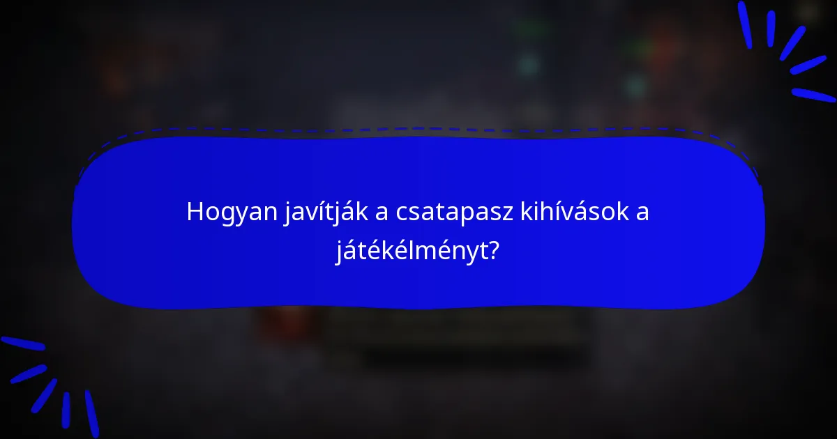 Hogyan javítják a csatapasz kihívások a játékélményt?