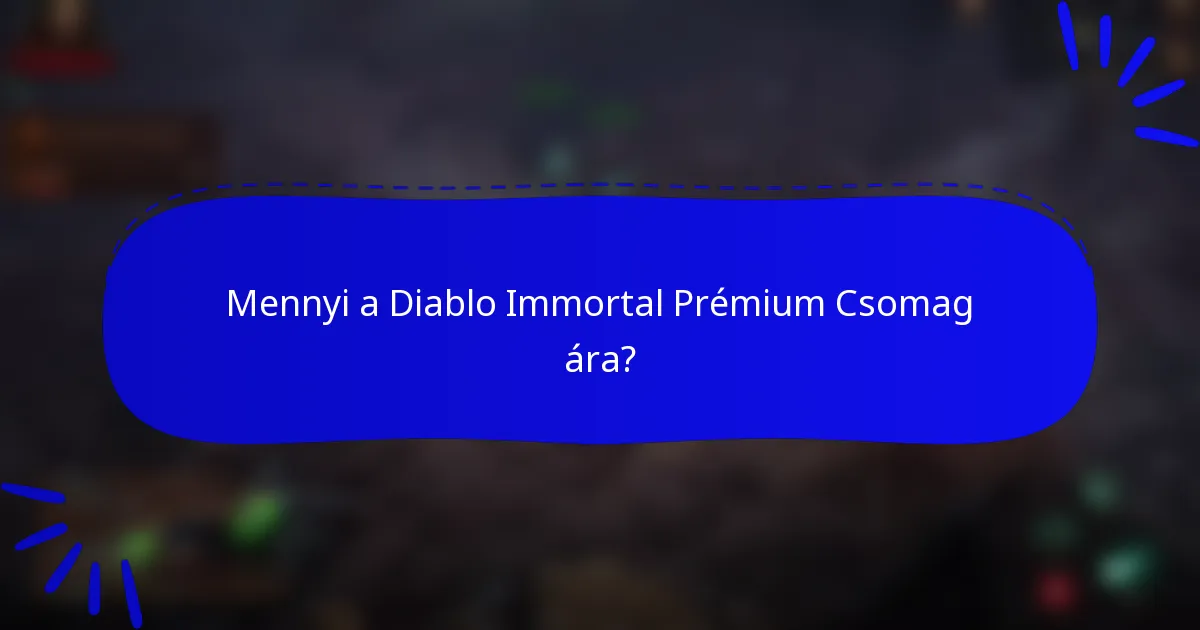Mennyi a Diablo Immortal Prémium Csomag ára?