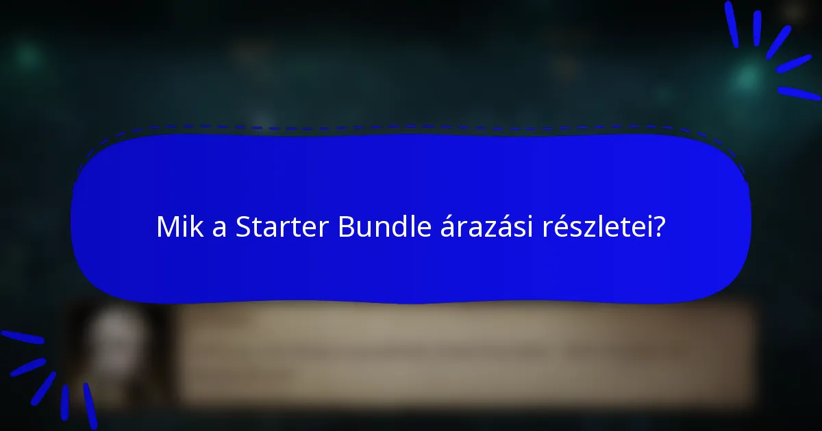 Mik a Starter Bundle árazási részletei?