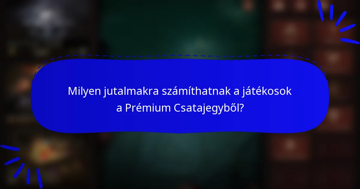Milyen jutalmakra számíthatnak a játékosok a Prémium Csatajegyből?